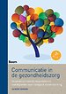 Communicatie in de gezondheidszorg Communicatie in de gezondheidszorg