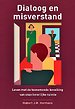 Dialoog en misverstand Dialoog en misverstand