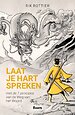 Laat je hart spreken