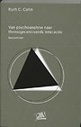 Van psychoanalyse naar themagecentreerde interactie Basisteksten Van psychoanalyse naar themagecentreerde interactie Basisteksten