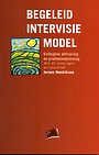 Begeleid intervisie model Begeleid intervisie model