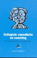 Collegiale consultatie en coaching Collegiale consultatie en coaching