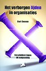 Het verborgen lijden in organisaties