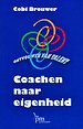 Coachen naar eigenheid Coachen naar eigenheid