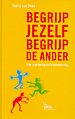 Begrijp jezelf, begrijp de ander