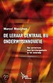 De leraar centraal bij onderwijsinnovatie