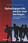 Oplossingsgericht werken met leerlingen Oplossingsgericht werken met leerlingen