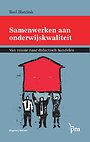 Samenwerken aan onderwijskwaliteit Samenwerken aan onderwijskwaliteit