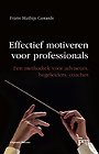 Effectief motiveren voor professionals Effectief motiveren voor professionals