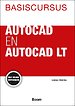 Basiscursus AutoCAD en AutoCAD LT Basiscursus AutoCAD en AutoCAD LT