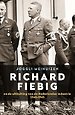 Richard Fiebig - en de uitbuiting van de Nederlandse industrie 1940-1945