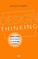Design Thinking: radicaal veranderen in kleine stappen