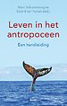 Leven in het antropoceen Leven in het antropoceen