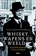 Whisky, wapens en weelde Whisky, wapens en weelde