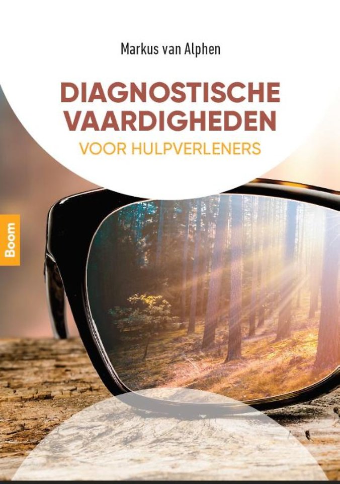 Diagnostische vaardigheden voor hulpverleners Diagnostische vaardigheden voor hulpverleners