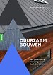 Duurzaam bouwen Duurzaam bouwen