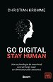 Go digital, stay human
