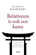 Relativeren is ook een kunst