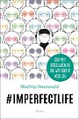 #Imperfectlife