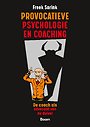 Provocatieve psychologie en coaching Provocatieve psychologie en coaching