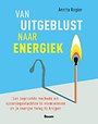 Van uitgeblust naar energiek Van uitgeblust naar energiek