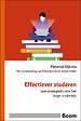 Effectiever studeren - Leerstrategieën voor het hoger onderwijs Effectiever studeren - Leerstrategieën voor het hoger onderwijs