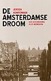 De Amsterdamse Droom De Amsterdamse Droom