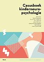 Casusboek kinderneuropsychologie Casusboek kinderneuropsychologie
