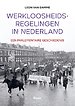 Werkloosheidsregelingen in Nederland Werkloosheidsregelingen in Nederland
