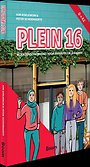 Plein 16 Plein 16
