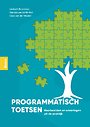 Programmatisch toetsen in de praktijk Programmatisch toetsen in de praktijk