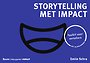Storytelling met impact Storytelling met impact