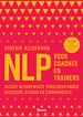 NLP voor coaches en trainers NLP voor coaches en trainers