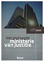 Het geplaagde ministerie van Justitie Het geplaagde ministerie van Justitie