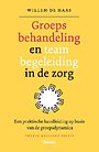 Groepsbehandeling en teambegeleiding in de zorg Groepsbehandeling en teambegeleiding in de zorg