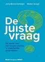 De juiste vraag De juiste vraag