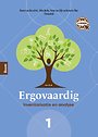 Ergovaardig deel 1: Inventarisatie en analyse Ergovaardig deel 1: Inventarisatie en analyse