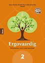 Ergovaardig deel 2: Uitvoeren van interventies Ergovaardig deel 2: Uitvoeren van interventies