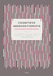 Cognitieve gedragstherapie: de basisvaardigheden (herziening) Cognitieve gedragstherapie: de basisvaardigheden (herziening)
