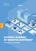 Blended learning en onderwijsontwerp Blended learning en onderwijsontwerp