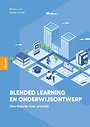 Blended learning en onderwijsontwerp Blended learning en onderwijsontwerp