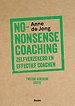 No-nonsense coaching No-nonsense coaching