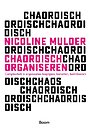 Chaordisch organiseren Chaordisch organiseren