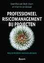 Professioneel risicomanagement bij projecten Professioneel risicomanagement bij projecten