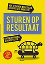 Sturen op resultaat Sturen op resultaat