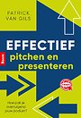 Effectief pitchen en presenteren Effectief pitchen en presenteren