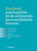 Handboek psychopathie en de antisociale persoonlijkheidsstoornis Handboek psychopathie en de antisociale persoonlijkheidsstoornis