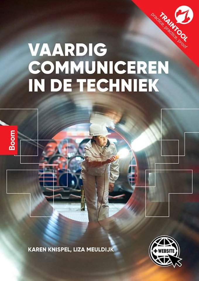 Vaardig communiceren in de Techniek Vaardig communiceren in de Techniek