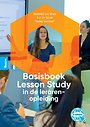 Basisboek Lesson Study in de lerarenopleiding Basisboek Lesson Study in de lerarenopleiding