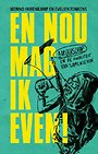 En nou mag ik even! En nou mag ik even!